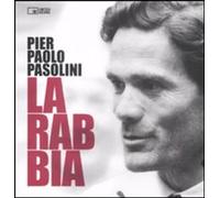 Libri Pier Paolo Pasolini - La Rabbia. Ediz. Illustrata