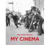 Libri Pier Paolo Pasolini - My Cinema