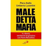 Libri Piera Aiello / Umberto Lucentini - Maledetta Mafia. Io, Donna, Testimone D