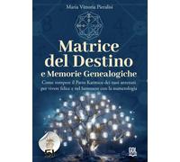 Libri Pieralisi Maria Vittoria - Matrice Del Destino E Memorie Genealogiche. Com
