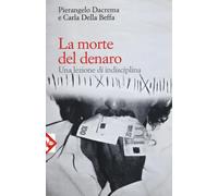 La morte del denaro. Una lezione di disciplina