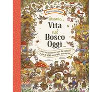 Libri Piercey Rachel - Quanta Vita Nel Bosco Oggi.... Ediz. A Colori