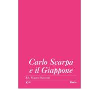 Carlo Scarpa e il Giappone