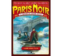 L' uomo senza testa. Paris noir. Le indagini dei giovani artisti. Vol. 2