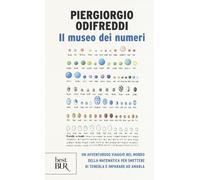 Libri Piergiorgio Odifreddi - Il Museo Dei Numeri. Un Avventuroso Viaggio Nel Mo