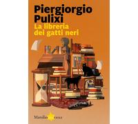 Libri Piergiorgio Pulixi - La Libreria Dei Gatti Neri