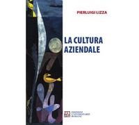 Libri Pierluigi Lizza - La Cultura Aziendale