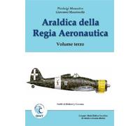 Libri Pierluigi Moncalvo / Giovanni Massimello - Araldica Regia Aeronautica #03