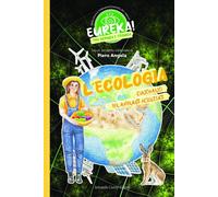 L'ecologia. Eureka!