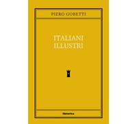 Libri Piero Gobetti - Italiani illustri - 2023