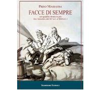 Libri Piero Massafra - Facce Di Sempre Con Qualche Ritratto In Piu (Tra I Tarant