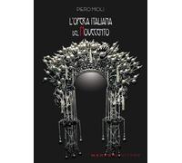 L'opera italiana del Novecento