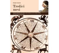 Libri Piero Nissim - Tredici Mesi. Storie Dimenticate Della Pisa Ebraica E Di Al