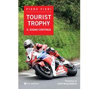 Tourist Trophy. Il sogno continua - [Editrice Tau]