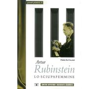 Libri Piero Rattalino - Artur Rubinstein. Lo Sciupafemmine