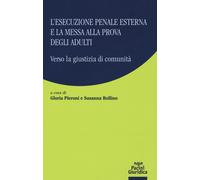 Libri Pieroni, Rollino - L' Esecuzione Penale Esterna E La Messa Alla Prova Degl