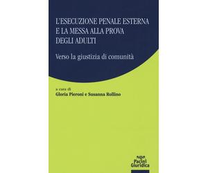 Libri Pieroni, Rollino - L' Esecuzione Penale Esterna E La Messa Alla Prova Degl