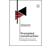 Libri Pierpaolo Ruttico / Carlo Beltracchi - Prompted Construction. Protocolli P