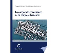 Libri Pierpaolo Singer / Sirianni Carlo Alessandro - La Corporate Governance Nel