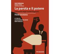 Libri Pierre Bourdieu - La Parola E Il Potere. L'economia Degli Scambi Linguisti