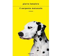 Libri Pierre Lemaitre - Il serpente maiuscolo - 2022