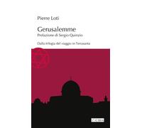 Libri Pierre Loti - Gerusalemme - 2021 (L'ippogrifo)