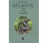 Libri Pierrick Bourgault - Atlante Dei Vini Insoliti