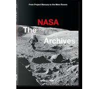 Libri Piers Bizony / Launius Roger D. / Andrew Chaikin - The NASA Archives. 45Th