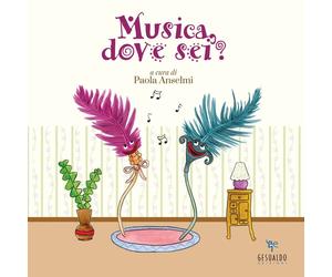 Libri Piersanti Chiara / Pastrello Irene / Failla Margherita - Musica, Dove Sei?