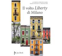 Libri Pieruzzi Lorenza / Nicoletti Maria Grazia - Il Volto Liberty Di Milano. Ed