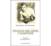 Libri Pietro Anselmi / Dell'Amore Flavio - Italiani Sul Ring. I Campioni