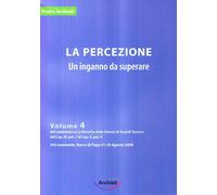 Libri Pietro Archiati - La Percezione. Un Inganno Da Superare
