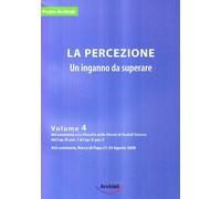 Libri Pietro Archiati - La Percezione. Un Inganno Da Superare