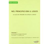 LIBRO NEL PRINCIPIO ERA IL LOGOS VOL .1 - PIETRO ARCHIATI