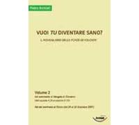 Libri Pietro Archiati - Vuoi Tu Diventare Sano? Il Risveglio Delle Forze Di Volo