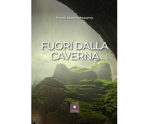Libri Pietro Assetta Proietto - Fuori dalla caverna - 2023