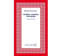 Visioni, ascolti, pensieri. Poesie 1954-2024