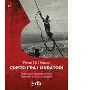 Di Donato Pietro - Cristo Fra I Muratori