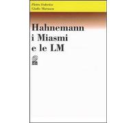Libri Pietro Federico / Giulio Marasca - Hahnemann, I Miasmi E Le LM