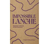 Libri Pietro Giovannini - Impossible langhe - 2022