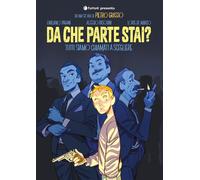 Libri Pietro Grasso / Emiliano Pagani / Alessio Pasquini - Da Che Parte Stai? Tu