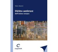 Libri Pietro Manzini - Diritto Antitrust Dell'unione Europea