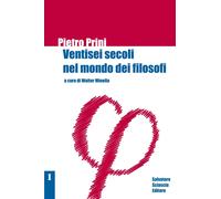 Libri Pietro Prini - Ventisei Secoli Nel Mondo Dei Filosofi