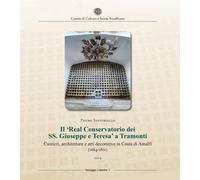 Libri Pietro Santoriello - Il Real Conservatorio Dei SS. Giuseppe E Teresa A Tra