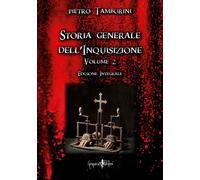 Libri Pietro Tamburini - Storia Generale Dell'Inquisizione - Volume 2