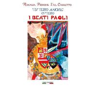 Libri Pignone Del Carretto Rosalia - Un Vero Amore Ovvero I Beati Paoli