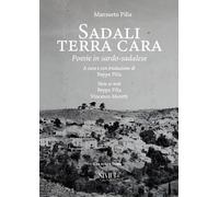 Libri Pilia Mansueto - Sadali Terra Cara. Poesie In Sardo-Sadalese. Con Testo A