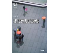 Libri Pina Lalli - Lo Spazio Sociale Della Comunicazione