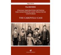 Libri Pina Mafodda - Italian Emigration Between The Nineteenth And Twentieth Cen