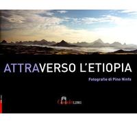 Attraverso L'etiopia Pino Ninfa Casadeilibri 2007